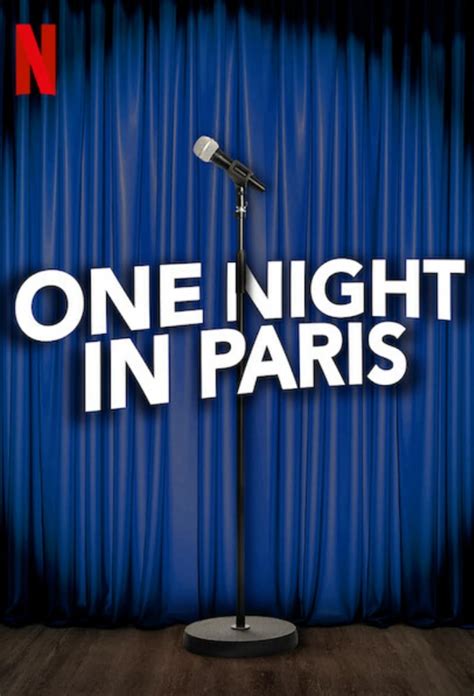 One Night in Paris. 2021 | Maturity rating: 13+ | 1h 4m | Comedies. Mixing sketches with rapid-fire sets, this special brings together top comedians from France's stand-up scene as they explore life during the pandemic. Starring: Roman Frayssinet,Kyan Khojandi,Djimo. Watch all you want. JOIN NOW. Featuring Camille Lellouche, Hakim Jemili, Fary, Kev …